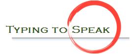 Typing to Speak